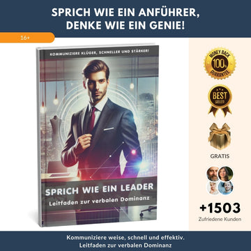 Sprich wie ein Leader, denke wie ein Genie: Kommuniziere klüger, schneller und effektiver