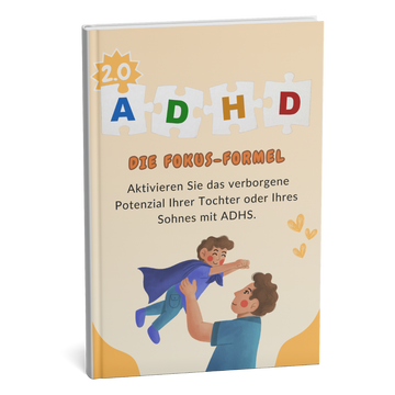 Der meistverkaufte Elternratgeber enthüllt einen INNOVATIVEN Ansatz, der Kindern mit ADHS hilft, ruhiger und konzentrierter zu werden – inklusive 6 BONUSSE!